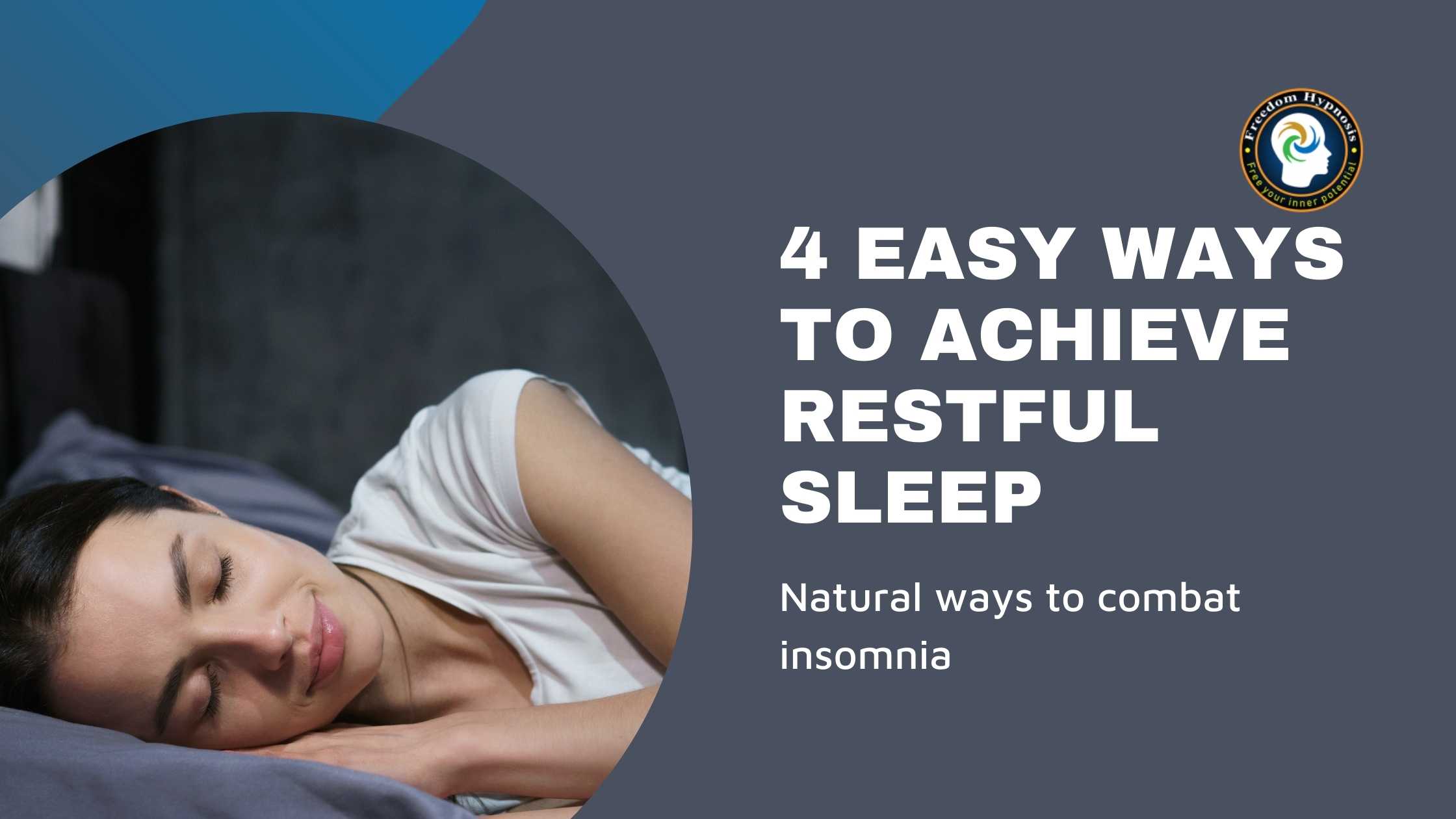 4 Easy Ways to Achieve Restful Sleep