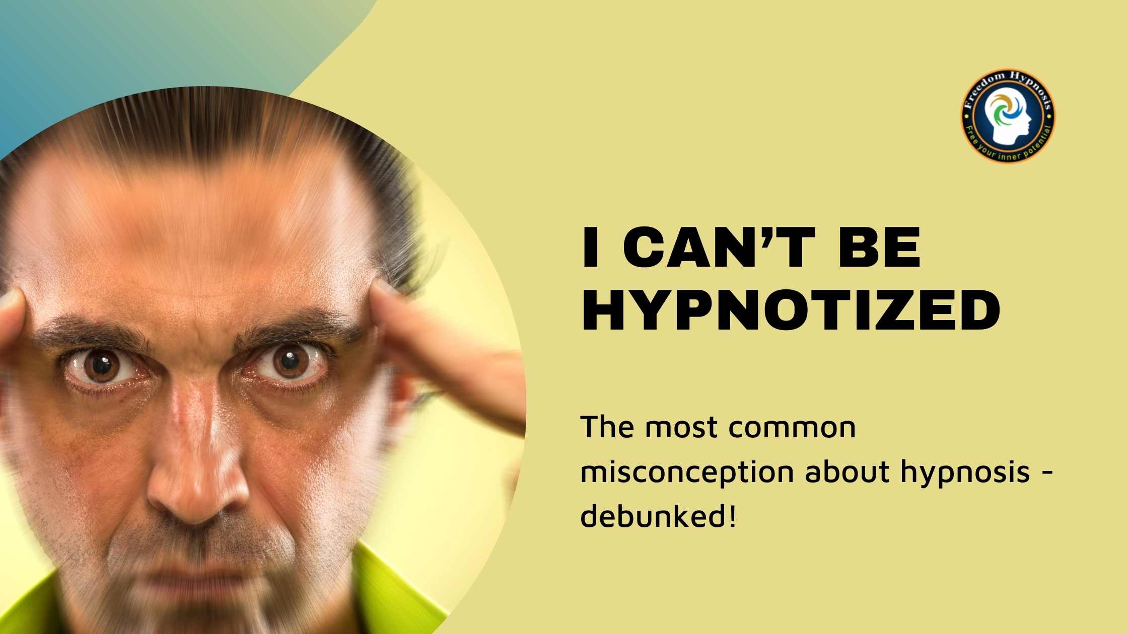 Can I be Hypnotized? – Find out HERE