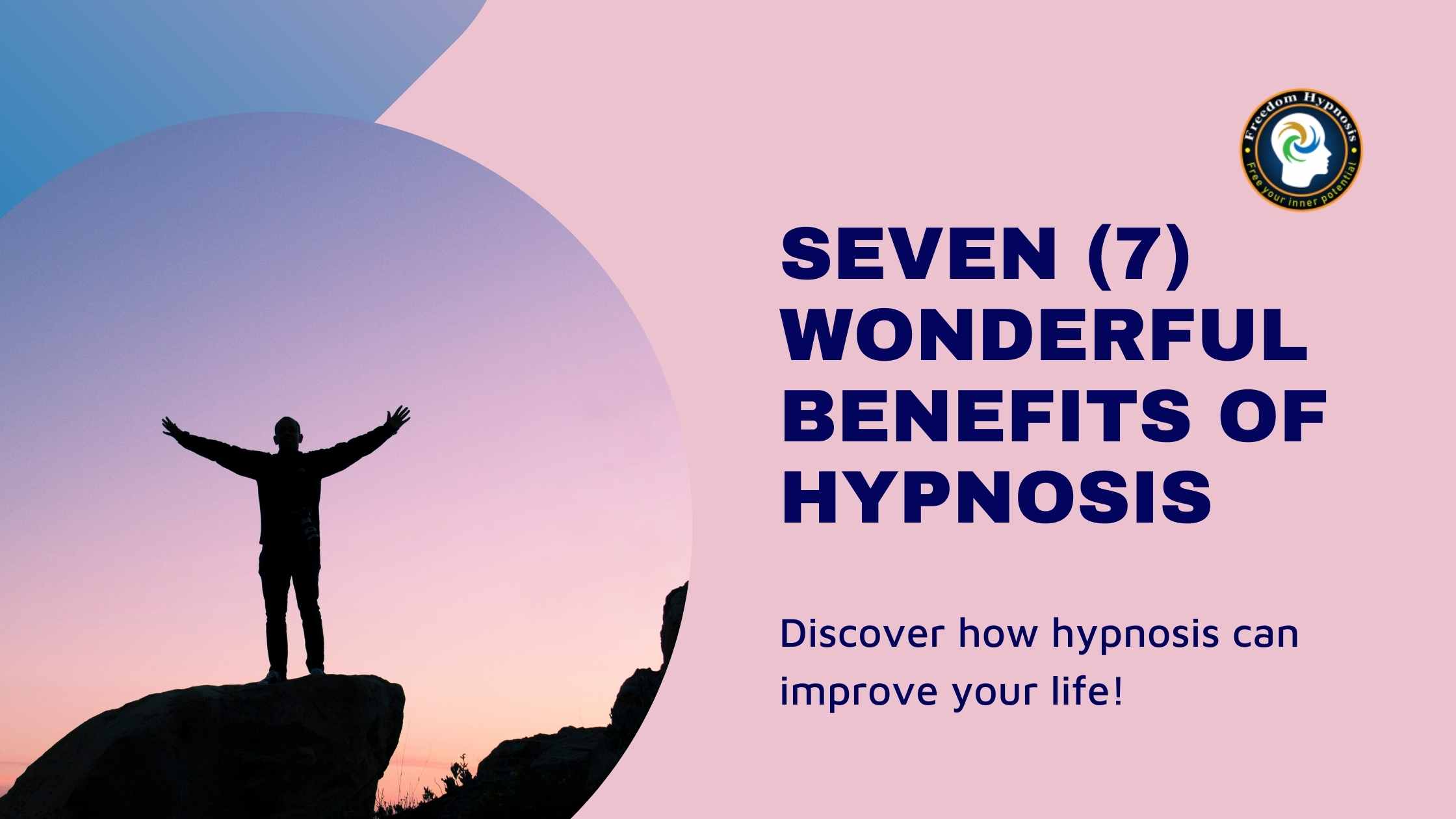 Hypnosis Benefits you can experience with Freedom Hypnosis NYC sessions